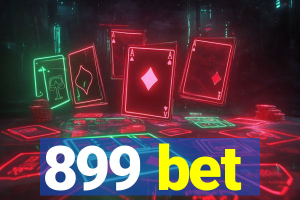 899 bet